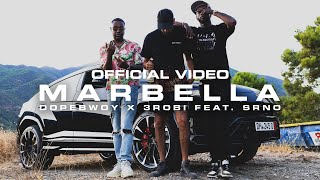 Dopebwoy X 3robi - Marbella Feat Srno