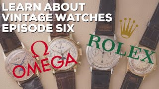 Learn About Vintage Watches Episode Six: What Brands to Collect