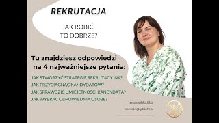 Rekrutacja - jak robić to dobrze?