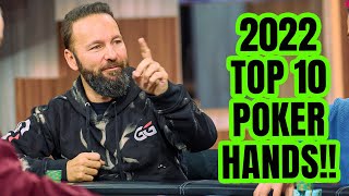 What is The Best Poker Hand of 2022? Top 10 Countdown with Daniel Negreanu, Tom Dwan & Phil Hellmuth