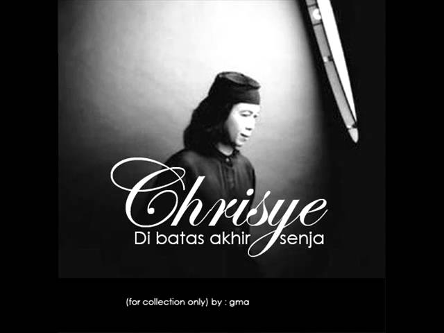 Chrisye - Dibatas Akhir Cinta Chrisye - Dibatas Akhir Cinta