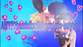 AMV//Chandelier//Miraculous ladybug