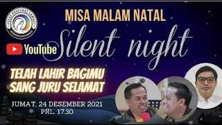 MISA MALAM NATAL , 24 DESEMBER 2021 || Pk. 17.30 WIB