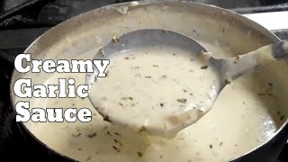 HOW TO MAKE CREAMY GARLIC SAUCE / Creamy Garlic Sauce Recipe