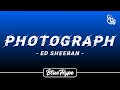 Ed Sheeran - Photograph (Lyrics)