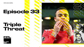 FPL BlackBox – Episode 33 – Triple Threat | Fantasy Premier League 2020/2021 GW35