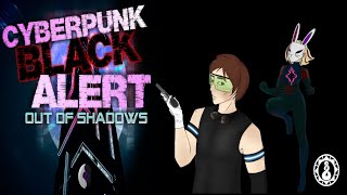 "Cyberpunk BLACK Alert-Out of Shadows"/Science Fiction Hörspiel🎧