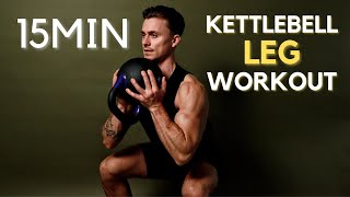 15 MINUTE SINGLE KETTLEBELL LEG WORKOUT // Lower body