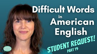 How to Pronounce Difficult Words in English [Student Request Part 19]