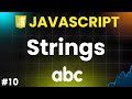 JavaScript Strings: The Ultimate Guide for Beginners [2024]