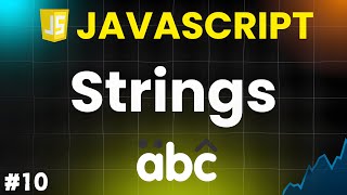 JavaScript Strings: The Ultimate Guide for Beginners [2024]