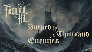 Forsaken Hill - Burned by a Thousand Enemies (Official Lyric Video)