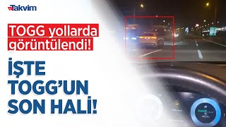 Yerli otomobil TOGG yollarda görüntülendi! Görenler mest oldu