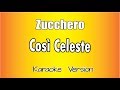 Zucchero  -  Così Celeste (Versione Karaoke Academy Italia)