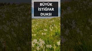 BÜYÜK İSTİĞFAR DUASI Makbul Duaları Dinleyelim #dua#shortsvideo #istighfar