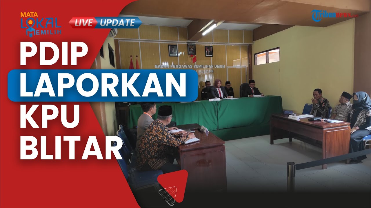 Dilaporkan PDIP Soal Dugaan Pelanggaran Administrasi, KPU Kabupaten ...