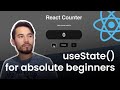 Absolute Beginner useState tutorial | Build a counter app using useState