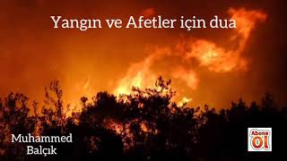 Yangın duası | afetler için dua Türkçe Dua Amin diyelim.