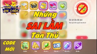 Thần Thú Đại Chiến | Lưu Ý Những Sai Lầm Không Nên Mắc Phải Dành Cho Ae Tân Thủ - Giftcode Mới