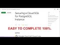 Securing a Cloud SQL for PostgreSQL Instance || Learn to Earn    #googlecloud2022