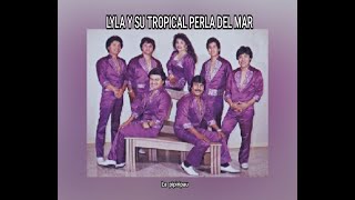 LYLA Y SU TROPICAL PERLA DEL MAR -  LA  PIPIRIPAU  (LETRA)