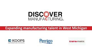 Discover Manufacturing...with Perrigo, Trans-Matic \u0026 Koops Automation Systems! | Nov. 12, 2020