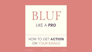 Email Pro – BLUF Like a Pro – by Andrew Power