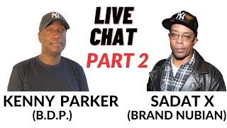 THE DJ KENNY PARKER SHOW FEATURING SADAT X PART 2