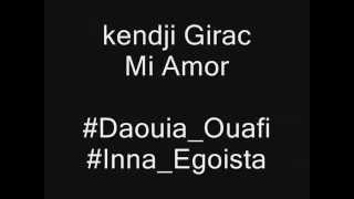 Kendji Girac Mi Amor Paroles (letra) #Daouia_Ouafi