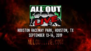 ALL OUT Live - Houston Raceway Park