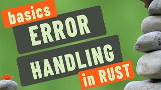 Error Handling in Rust - Rust Programming Videos For Beginners - Lesson 18