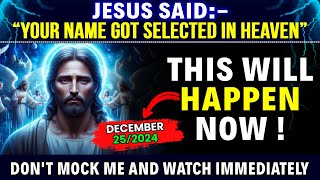 God Says➨ YOUR NAME IS SELECTED, BE READY FOR..| God Message Today For You | Gods message |God Tells