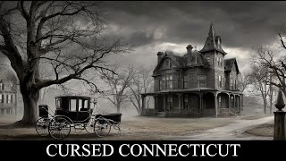 12 Cursed Places That Still Terrify Connecticut | Brought to Life