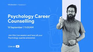 🔴 LIVE | Everything about Career in Psychology | UPS Education