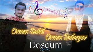 Orxan Sahil Ft Orxan Babayev Dosdum (şeyir)2022 Yep Yeni #trending #video #music #dostistatus