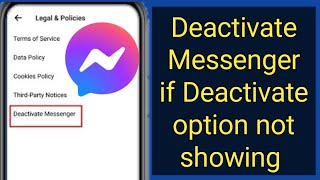 how to deactivate messenger if deactivate option not showing