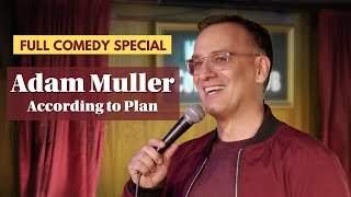Adam Muller: According to Plan | FULL COMEDY SPECIAL