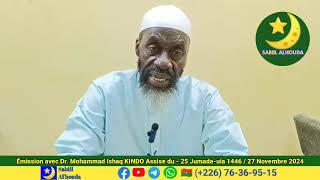 Émission avec Dr Mohammad Ishaq KINDO Assise du 25 Jumada-ula 1446 / 27 Novembre 2024