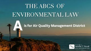 The ABCs of Environmental Law: A is for AQMD