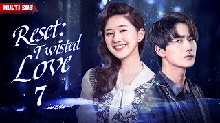 【Multi Sub】Reset: Twisted Love EP07 | Zhao Lusi | Her best friend was pregnant from her lover