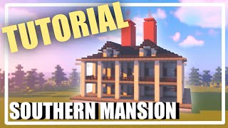 MINECRAFT PLANTATION MANSION TUTORIAL