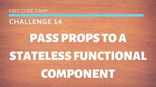 FCC - Pass Props to a Stateless Functional Component - SOLUTION !!!