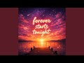 Forever Starts Tonight
