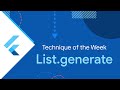 List.generate (Technique of the Week)