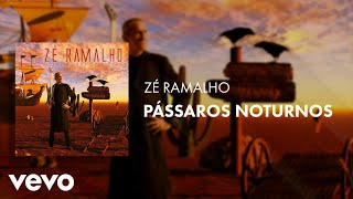 Zé Ramalho - Pássaros Noturnos (Áudio Oficial)