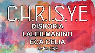 Diskoria, Laleilmanino, Eva Celia - C.H.R.I.S.Y.E. (KARAOKE MIDI 16 BIT) by Midimidi