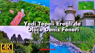 Yedi Tepeli Ereğli'de Ölüce Deniz Feneri