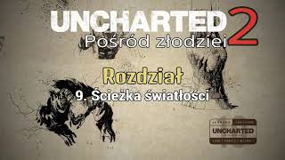 Uncharted 2: Posród złodziei || Skarby | 9. Ścieżka światłości