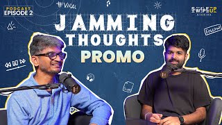 Jamming Thoughts EP 2 Promo| ‪@IamAnanthaSriram  | @KrishnaTejasvi  | Swipeup Productions