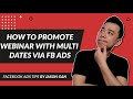 How to Promote Webinar with Multiple Dates via Facebook Ads? (Faceboko Ads for Webinar Tutorial)